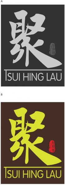 TSUI HING LAU TSUI HING LAU 聚 聚興樓