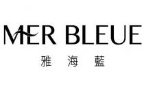 MER BLEUE 雅海藍