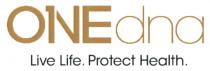ONEdna Live Life. Protect Health.