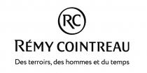 RC REMY COINTREAU Des terroirs, des hommes et du temps