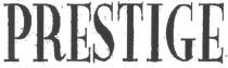 PRESTIGE