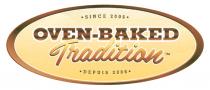 SINCE 2006 OVEN-BAKED Tradition DEPUIS 2006
