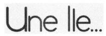 Une lle.
