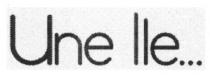 Une lle.