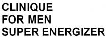 CLINIQUE FOR MEN SUPER ENERGIZER