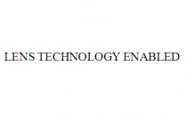 LENS TECHNOLOGY ENABLED