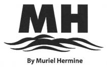 MH By Muriel Hermine