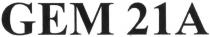 GEM 21A