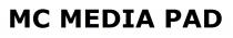 MC MEDIA PAD