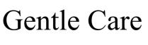 Gentle Care
