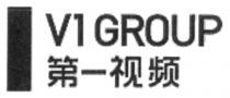 1 V1 GROUP 第一视频