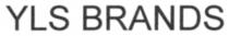 YLS BRANDS