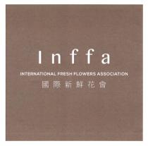 Inffa INTERNATIONAL FRESH FLOWERS ASSOCIATION 國際新鮮花會