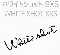 SXS WHITE SHOT SXS White shot 木 亻卜 卜
