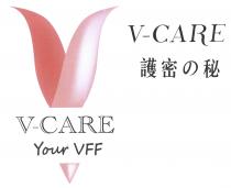 V V-CARE V-CARE Your VFF 護密秘