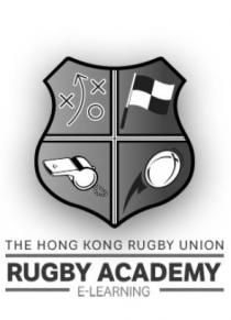 X X O THE HONG KONG RUGBY UNION RUGBY ACADEMY E-LEARNING