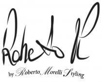 Roberto M by Roberto Morelli Styling