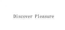 Discover Pleasure