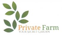 Private Farm YOUR SECRET GARDEN