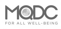 MQDC FOR ALL WELL - BEING