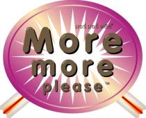More more please