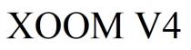 XOOM V4