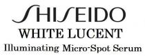 SHISEIDO WHITE LUCENT Illuminating Micro-Spot Serum