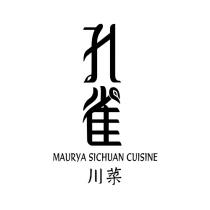 MAURYA SICHUAN CUISINE 孔雀 川菜