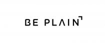 BE PLAIN