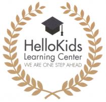 HelloKids Learning Center WE ARE ONE STEP AHEAD