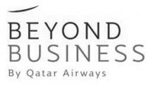 BEYOND BUSINESS By Qatar Airways