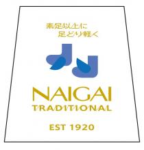 NAIGAI TRADITIONAL EST 1920 素足以上 足 軽