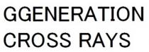 GGENERATION CROSS RAYS