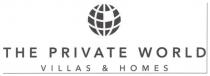 THE PRIVATE WORLD VILLAS & HOMES