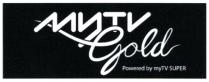 MYTV Gold Powered by myTV SUPER