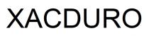 XACDURO