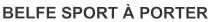 BELFE SPORT A PORTER
