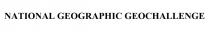 NATIONAL GEOGRAPHIC GEOCHALLENGE