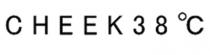 CHEEK 38 C