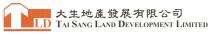 T LD TAI SANG LAND DEVELOPMENT LIMITED 大生地產發展有限公司