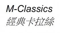 M-Classics M- CLASSICS 經典卡拉絲 经典卡拉丝