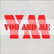 YM YOU AND ME