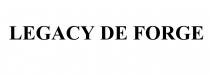 LEGACY DE FORGE