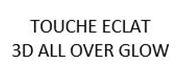 TOUCHE ECLAT 3D ALL OVER GLOW