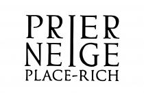 PRIER NEIGE PLACE-RICH