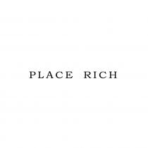 PLACE RICH