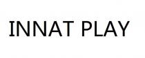 INNAT PLAY