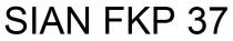 SIAN FKP 37