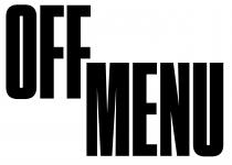 OFF MENU
