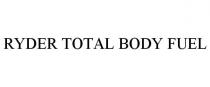 RYDER TOTAL BODY FUEL